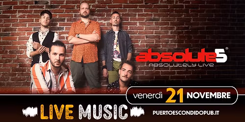 \ud83d\udca5 Party rock con gli Absolute 5 al Puerto Escondido! \ud83c\udfa4