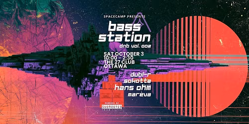 SpaceCamp: Bass Station vol. 002