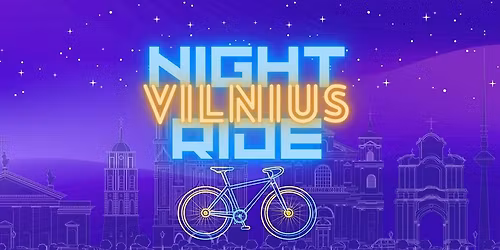 Baland\u017eio 24 d. - Night Ride Vilnius
