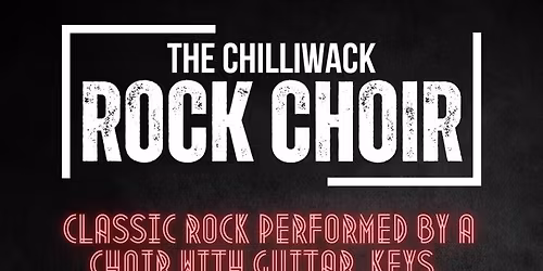 Chilliwack Rock Choir at Chilliwack Cultural Centre - HUB International Theatre