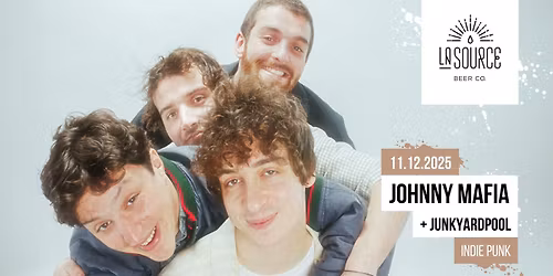 JOHNNY MAFIA + JUNKYARDPOOL @La Source Beer Co
