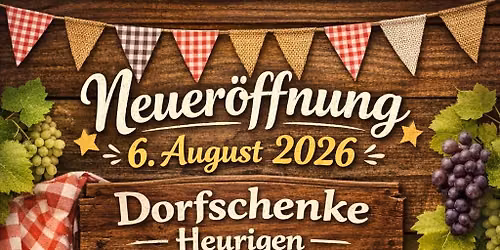Neuer\u00f6ffnung der Dorfschenke Heurigen Fiedler