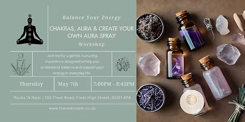 Balance Your Energy: Chakras, Aura & Create Your Own Aura Spray Workshop