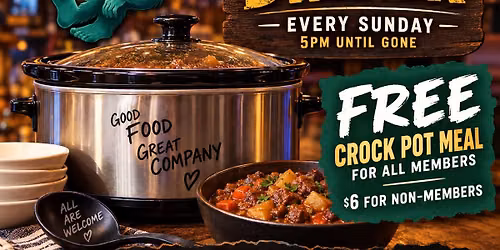 Family Dinner EVERY Sunday- $6 Crock Dish, FREE for Members 