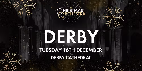 \ud83c\udfb6\ud83c\udf84The Christmas Orchestra - DERBY\ud83c\udf84\ud83c\udfb6