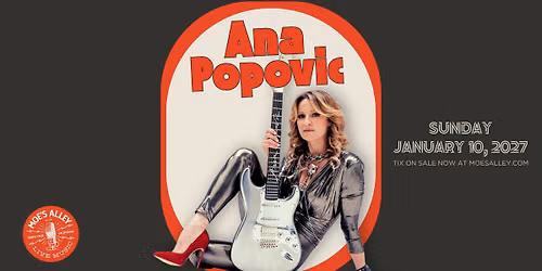 Moe's Alley Presents: Ana Popovic