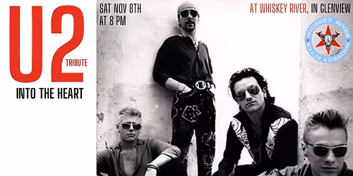 U2 Tribute at Whiskey River in Glenview - INTO THE HEART