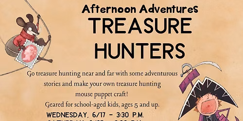 Afternoon Adventures - Treasure Hunters