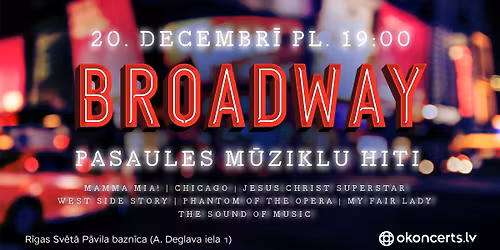 BROADWAY - Pasaules m\u016bziklu hiti ar jaun\u0101m \u0113r\u0123el\u0113m uz skatuves!
