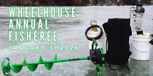 Wheelhouse Annual Fisheree 1\/31\/26