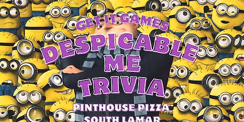 Despicable Me Trivia