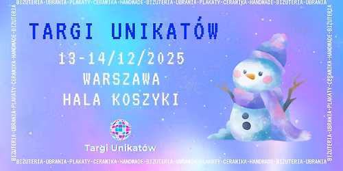 Targi Unikat\u00f3w \/ Warszawa \/ 13-14.12.2025 \u2744\ufe0f