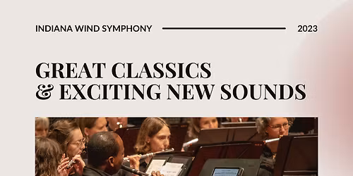 Indiana Wind Symphony - Chanson Francaise at Allied Solutions Center for the Performing Arts - Studio Theater
