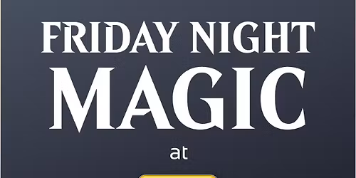 Friday Night Magic - Commander