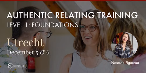 Authentic Relating Training - Level 1: Foundations - Utrecht, Netherlands
