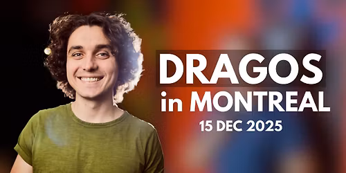 Dragos in MONTREAL | 15.12.2025 | - HOT GOSSIP + Crowd Work @ 8PM