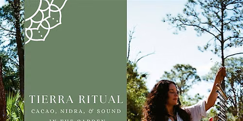 FULL MOON TIERRA RITUAL: Cacao, Nidra, & Sound in the Garden