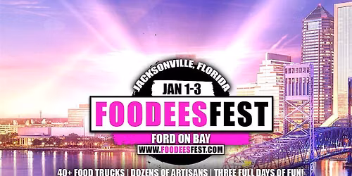 FOODEESFEST Jacksonville, Florida (40+ food trucks and craft vendors!)