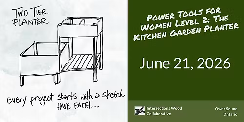 Power Tools for Women Level 2: The Kitchen Garden Planter with Jennifer Hart
