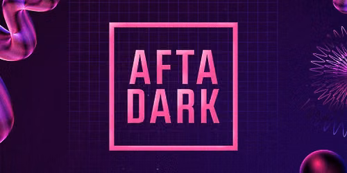 AFTA DARK w\/ Olive F & Tom Shorterz - Sat 19th September