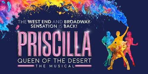 Priscilla Queen Of The Desert The Musical Live at Theatre Royal Brighton