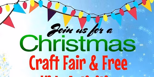 Christmas Fair, Wreath Making & Free Kids Activities Saturday 13th December