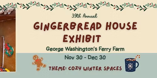 39th Annual Gingerbread House Exhibit