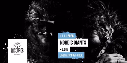 Nordic Giants + L.O.E. @La Source
