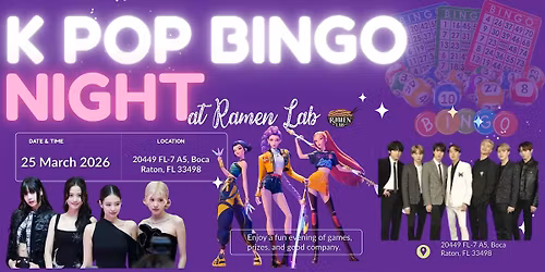 K Pop Bingo at Ramen Lab West Boca \u2013 One Night Only!