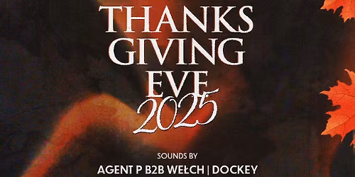  THANKSGIVING EVE 2025 (presented by AIM Hospitality)