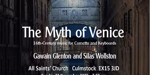 The Myth of Venice: 16th Century music for Cornetto and Keyboards
