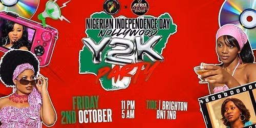 \ud83c\uddf3\ud83c\uddec NIGERIAN INDEPENDENCE DAY: NOLLYWOOD Y2K PARTY \ud83c\uddf3\ud83c\uddec