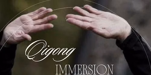 Qigong Immersion: A Three-Class Series