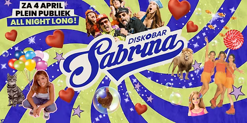Diskobar Sabrina - All Night Long! - Plein Publiek, Antwerpen