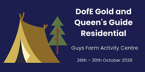 Duke of Edinburgh Gold, and Queen's Guide Award Residential