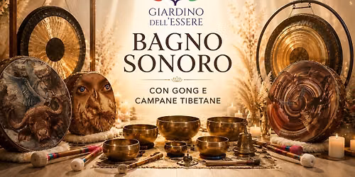 BAGNO SONORO CON GONG E CAMPANE TIBETANE