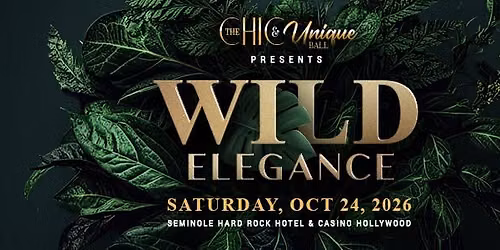 The Chic & Unique Ball, Wild Elegance