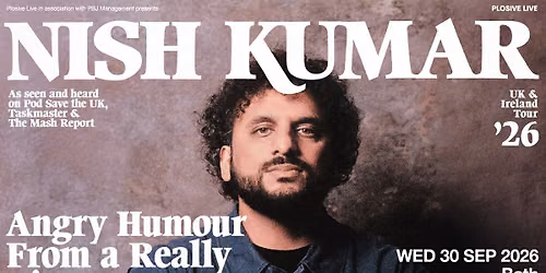 Nish Kumar: Angry Humour From a Really Nice Guy - Bath