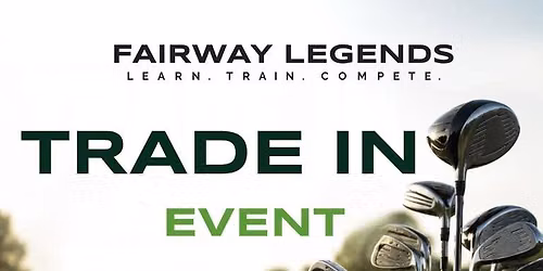 GOLFCLUBS4CASH TRADE IN EVENT
