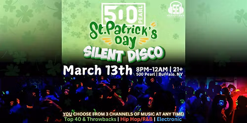 St. Patrick's Day Silent Disco at 500 Pearl! - 3\/13\/26