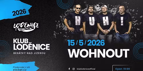 Wohnout - Ben\u00e1tky nad Jizerou \/ Klub Lod\u011bnice 15.5.2026