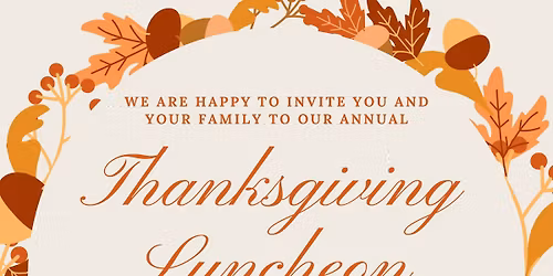 Annual Thanksgiving Family Luncheon