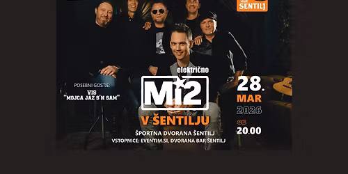 Koncert: Mi2 v \u0160entilju, ViS "MOJCA JAZ S'N SAM"