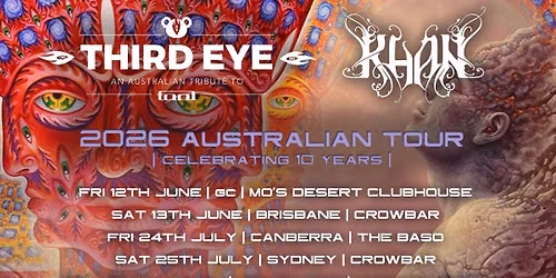 THIRD EYE + KHAN - National Tour - MELBOURNE