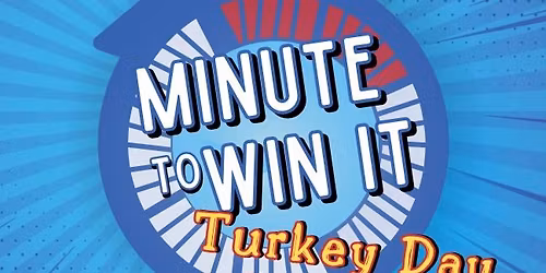 Teen Corner: Minute to Win It Turkey Day Edition