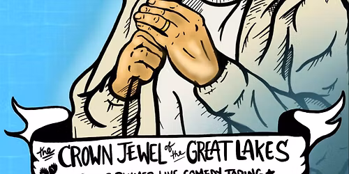 \u201cThe Crown Jewel of the Great Lakes\u201d Chris Plumer Live Comedy Taping