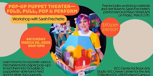 Pop-Up Puppet Theater\u2013Book Making Workshop with Sarah Frechette  