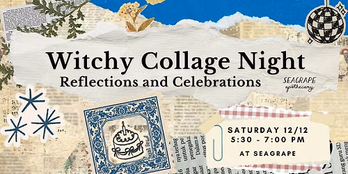 Witchy Collage Night: Reflections and Celebrations