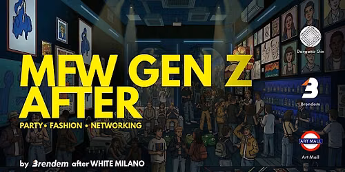 MFW GEN Z AFTER - Fashion & Networking