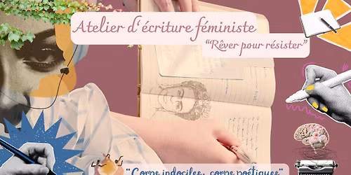 Atelier d'\u00e9criture f\u00e9ministe - Corps indociles, corps po\u00e9tiques
